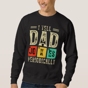 Ik vertel papa regelmatig maar alleen als ik erin trui