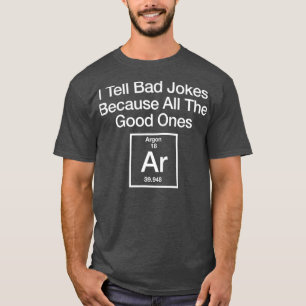 Ik vertel slechte snoepjes omdat al die goede argo t-shirt