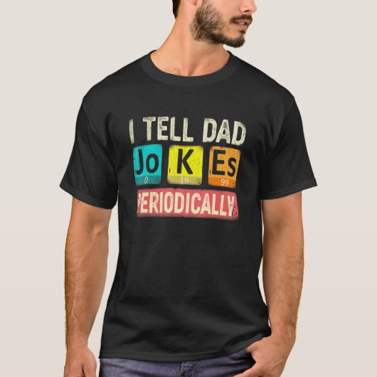 Ik Vertel Vader Grappen Periodiek Scheikunde Docen T-shirt (Voorkant)