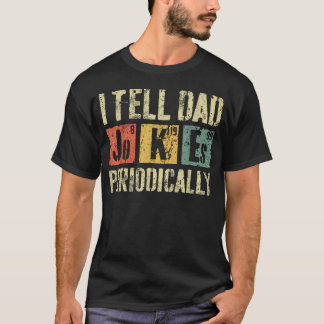 Ik Vertel Vader Grappen Periodiek Vaderdag T-shirt