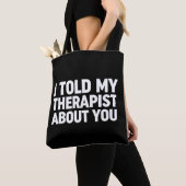 Ik vertelde mijn therapeut over jou tote bag (Dichtbij)