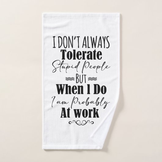 Ik vertolk niet altijd stoutmoedige mensen bad handdoek (Handdoek)