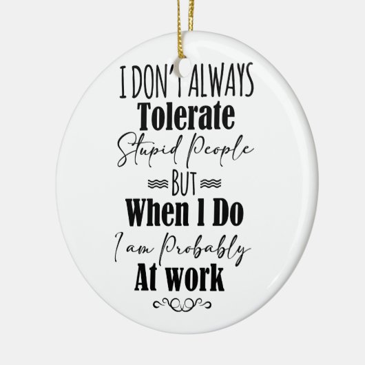 Ik vertolk niet altijd stoutmoedige mensen keramisch ornament (Links)