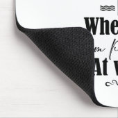 Ik vertolk niet altijd stoutmoedige mensen muismat (Hoek)