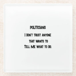 Ik vertrouw het niet glazen onderzetter