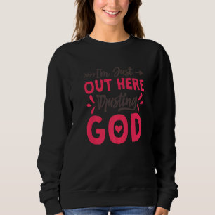 Ik vertrouw hier gewoon op God Christelijke Jezus Trui