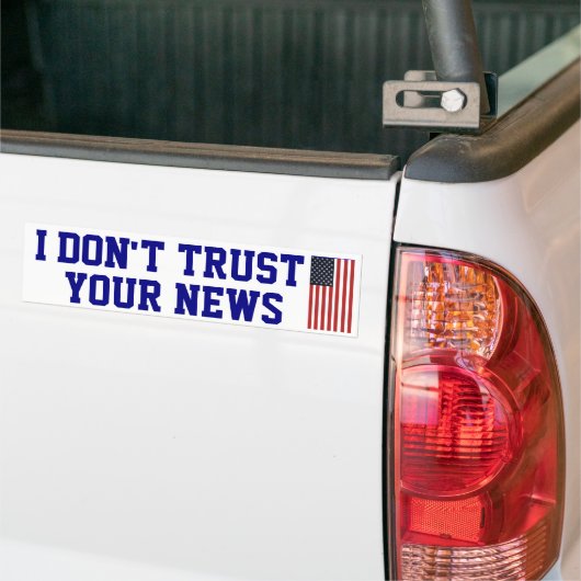 Ik vertrouw je Bumpersticker niet (Op Truck)