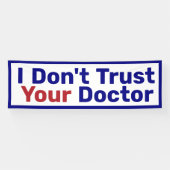Ik vertrouw je dokter niet spandoek (Horizontaal)