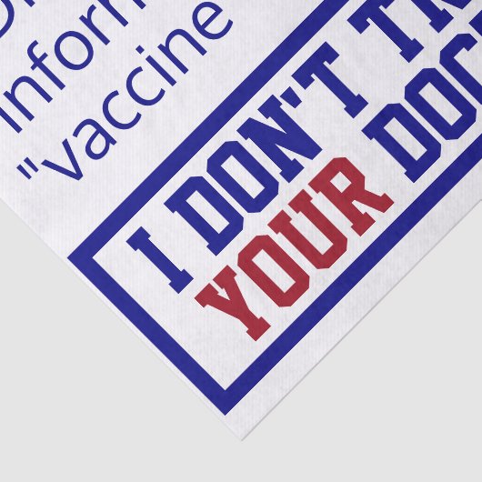 Ik vertrouw je dokter niet tissuepapier (Detail)