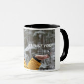 Ik vertrouw je. mok (Voorkant rechts)
