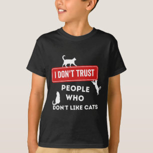 Ik vertrouw mensen niet die geen katten leuk vinde t-shirt