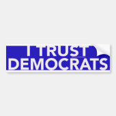 IK VERTROUW OP DE BUMPERSTICKER VAN DE DEMOCRATEN (Voorkant)