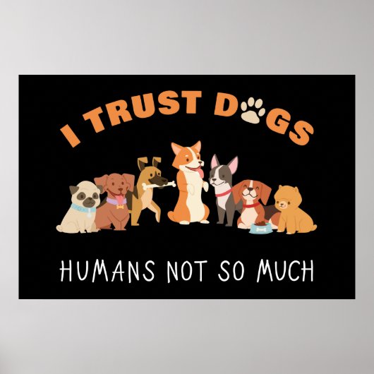 Ik vertrouw op Dogs Humans niet zo grappig Poster (Voorkant)