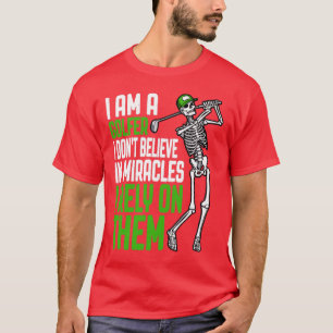 Ik vertrouw op Golf Miracles Grappig Skelet Golfer T-shirt