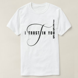 Ik Vertrouw Op Jou Jezus T-shirt
