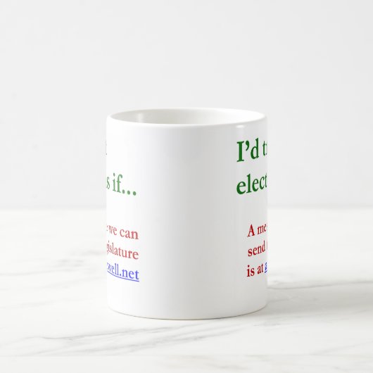 Ik vertrouw op verkiezingen... mok (Center)