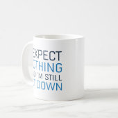Ik verwacht niets en ik ga nog steeds weg koffiemok (Voorkant links)