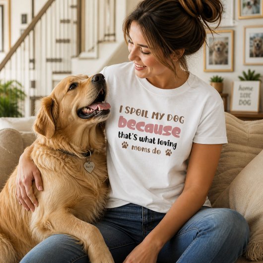 Ik Verwen Mijn Hond Omdat Dat Is Wat Liefhebbende T-shirt