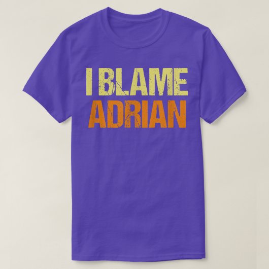 Ik verwijs Adrian Funny Friends Humor Buddy dat he T-shirt (Design voorkant)