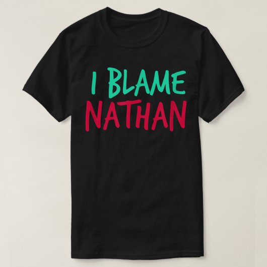 Ik verwijs Nathan Friends voornaam Buddy Nickname T-shirt (Design voorkant)