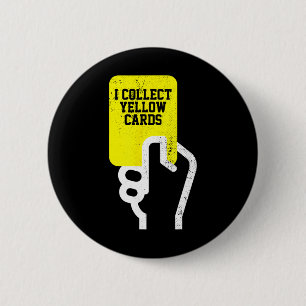 Ik Verzamel Gele Kaarten, Grappige Voetbalspeler Z Ronde Button 5,7 Cm