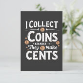 Ik verzamel munten omdat ze centen verzamelen bedankkaart (Staand voorkant)