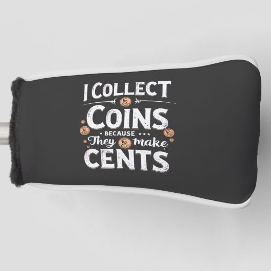Ik verzamel munten omdat ze centen verzamelen golfheadcover (Voorkant)