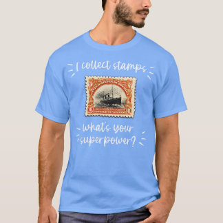IK VERZAMEL POSTZEGELS WAT JE SUPERPOWER IS T-SHIRT