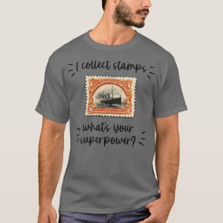 IK VERZAMEL POSTZEGELS WHATS YOUR SUPERPOWER 1 T-SHIRT