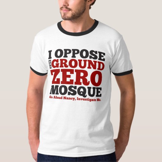 Ik verzet me tegen de Ground Zero Mosque T-shirt (Voorkant)