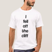 Ik viel van de klif t-shirt (Voorkant)