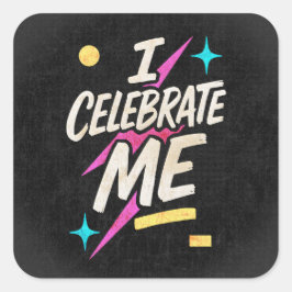 Ik vier mezelf vierkante sticker