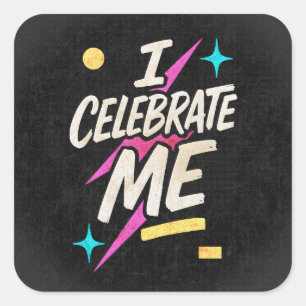 Ik vier mezelf vierkante sticker