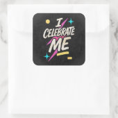 Ik vier mezelf vierkante sticker (Tas)