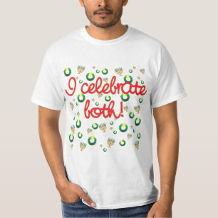Ik vieren zowel Kerstmis als Hanukkah T-shirt