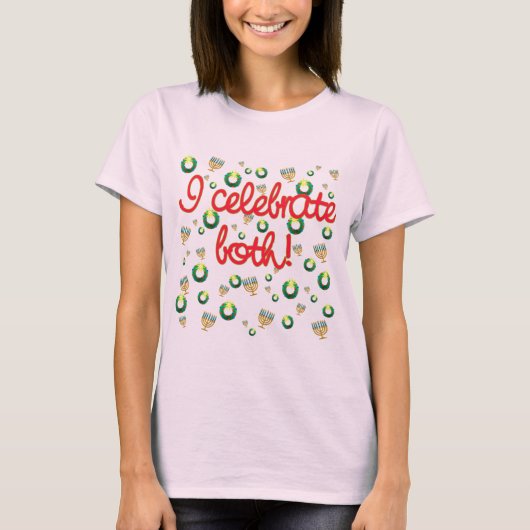 Ik vieren zowel Kerstmis als Hanukkah T-shirt (Voorkant)