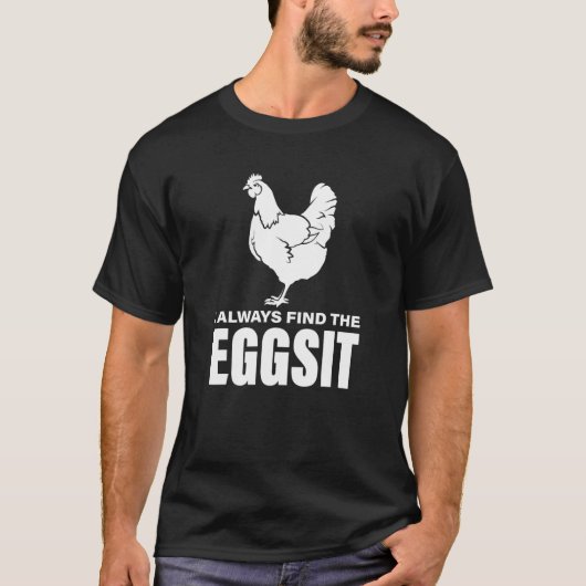 Ik vind altijd de Eggsit kippen T-shirt (Voorkant)