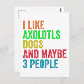 Ik vind axolotls honden en misschien 3 mensen leuk briefkaart (Voorkant / Achterkant)