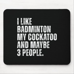 Ik vind badminton leuk Mijn Atoo grappige vogel pa Muismat