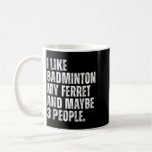 Ik vind badminton Mijn fret eigenaar grappig Koffiemok (Links)