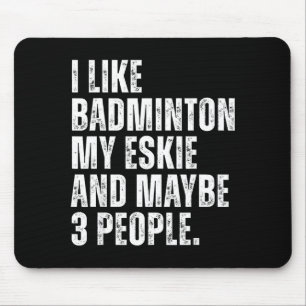 Ik vind badmintonliefhebber Eskie-hondeneigenaar F Muismat