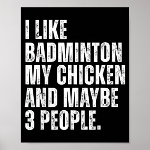 Ik vind badmintonliefhebber Mijn kip huisdier Funn Poster