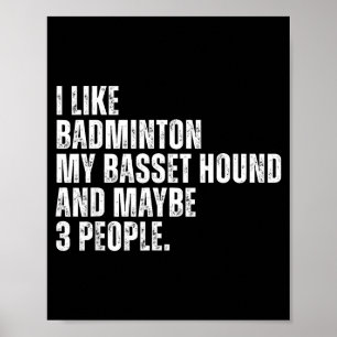 Ik vind badmintonliefhebber wedden hond hondenbezi poster