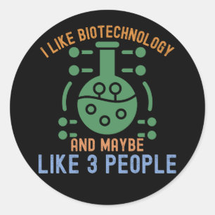 Ik vind biotechnologie leuk en misschien vind ik 3 ronde sticker