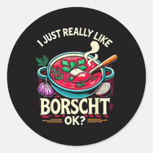 Ik vind borsjtsj echt lekker Russisch Ukraïens ete Ronde Sticker