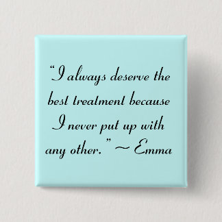Ik vind de beste behandeling van Jane Austen Quote Vierkante Button 5,1 Cm