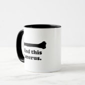 Ik vind deze Humerus koffiemok Mok (Voorkant links)