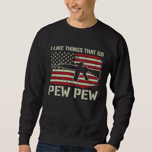 Ik vind dingen leuk die Pew Pew doen Pro geweer Trui (Voorkant)