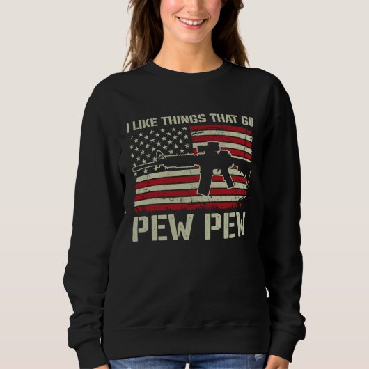 Ik vind dingen leuk die Pew Pew gaan Pro geweer AR Trui (Voorkant)