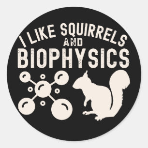 Ik vind eekhoorns en biofysica leuk, biofysica cit ronde sticker